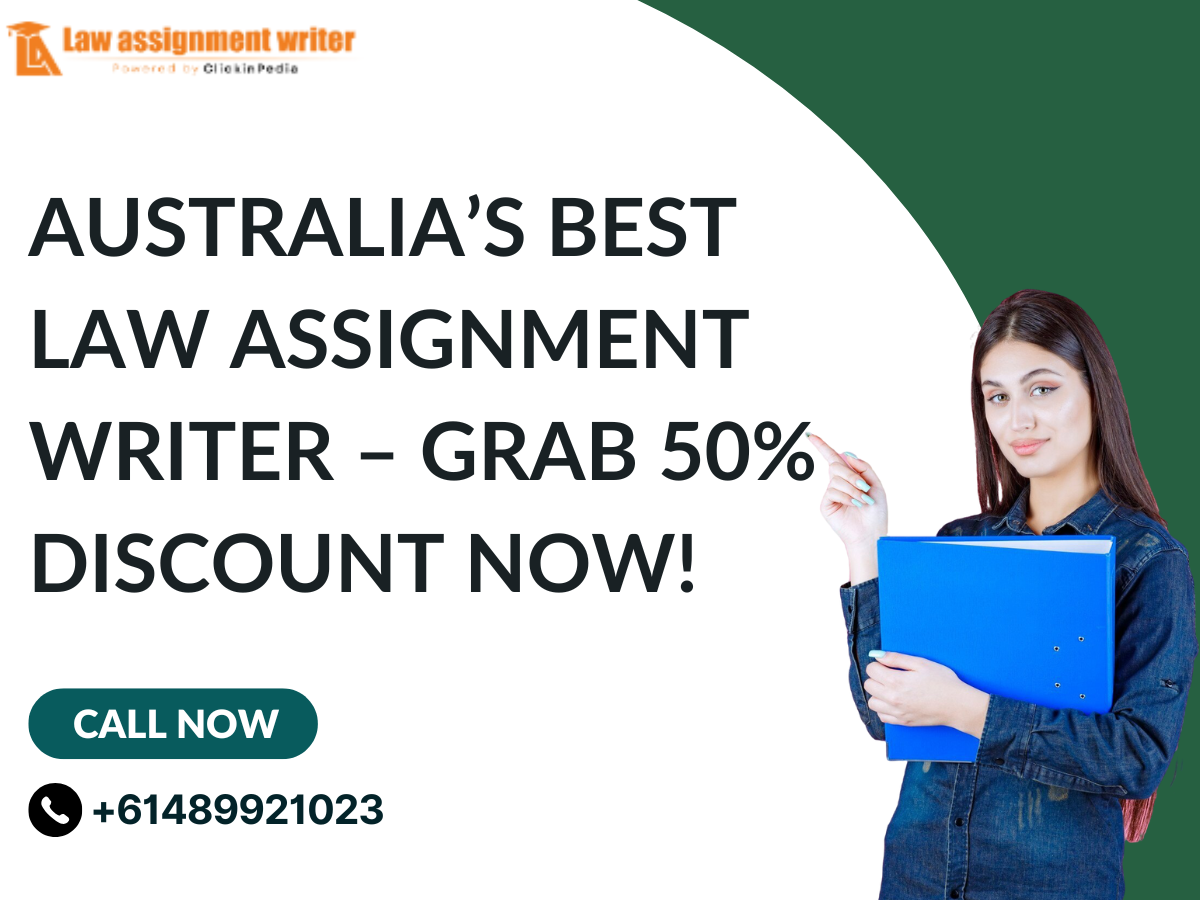 Australia’s Best Law Assignment Writer – Grab 50% Discount Now!